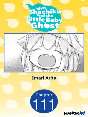 cover image of Miss Shachiku and the Little Baby Ghost, Chapter 111